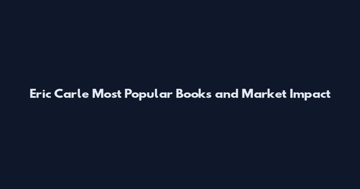 Eric Carle Most Popular Books and Market Impact