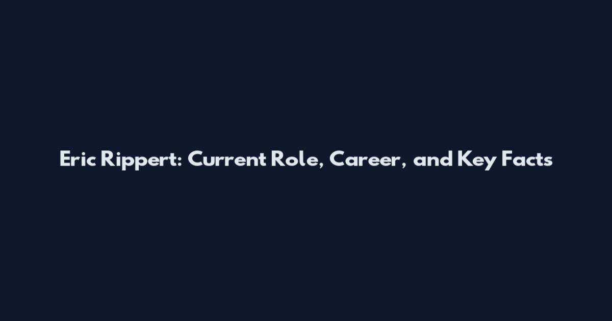 Eric Rippert: Current Role, Career, and Key Facts