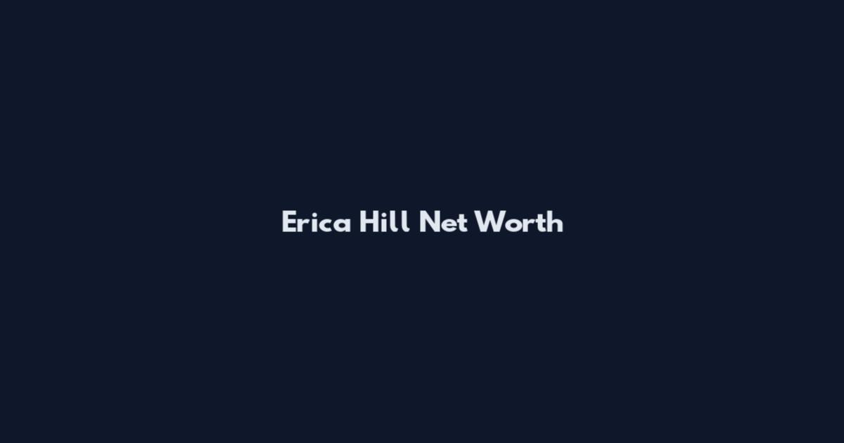 Erica Hill Net Worth