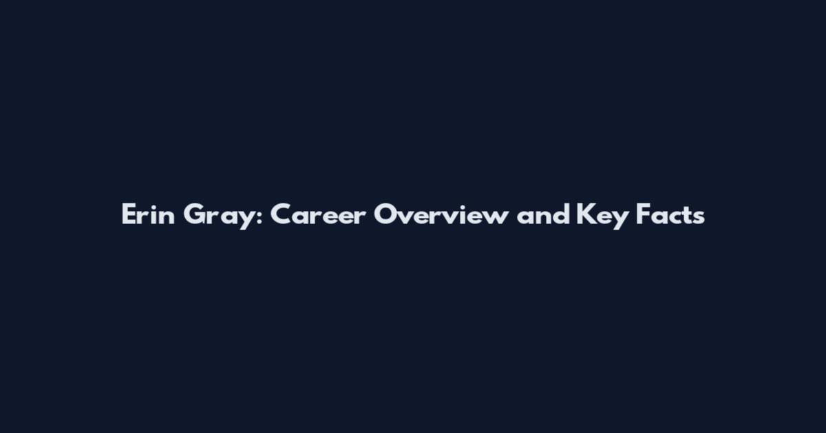Erin Gray: Career Overview and Key Facts