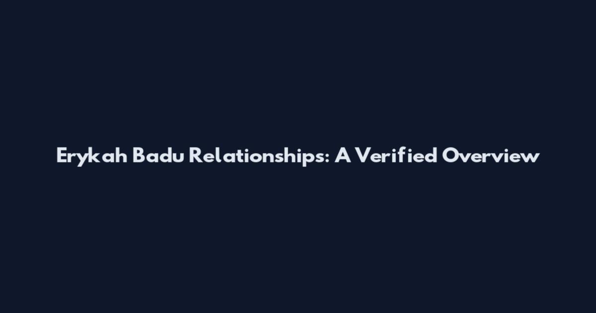 Erykah Badu Relationships: A Verified Overview