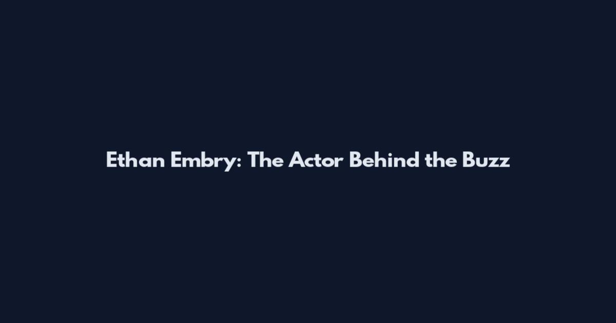 Ethan Embry: The Actor Behind the Buzz
