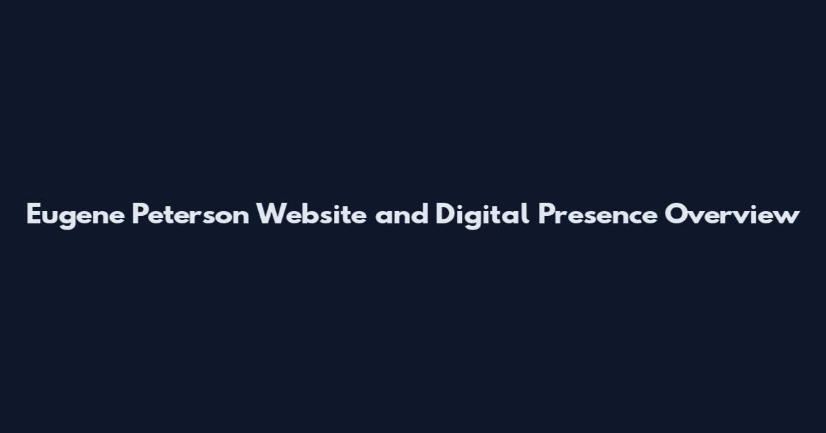 Eugene Peterson Website and Digital Presence Overview