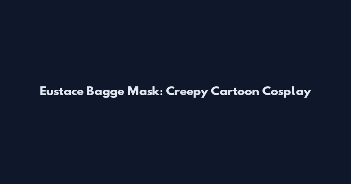 Eustace Bagge Mask: Creepy Cartoon Cosplay