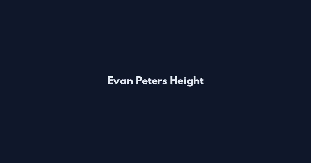 Evan Peters Height