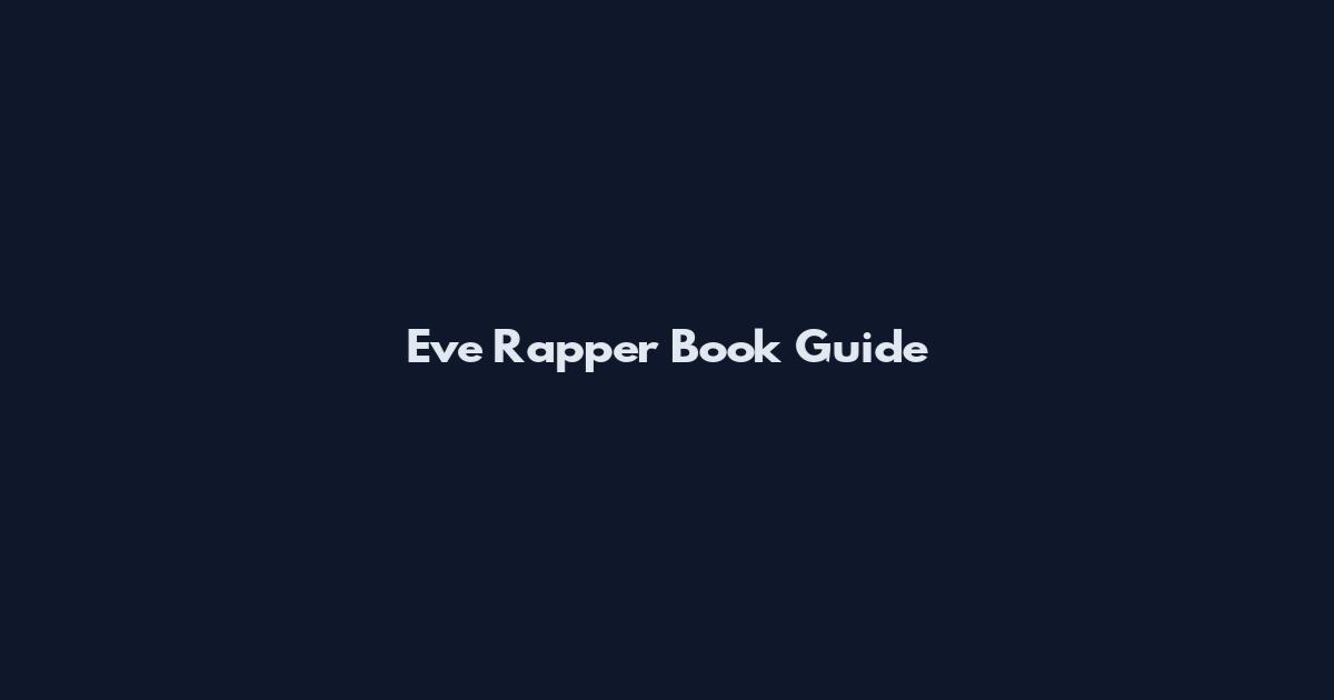 Eve Rapper Book Guide