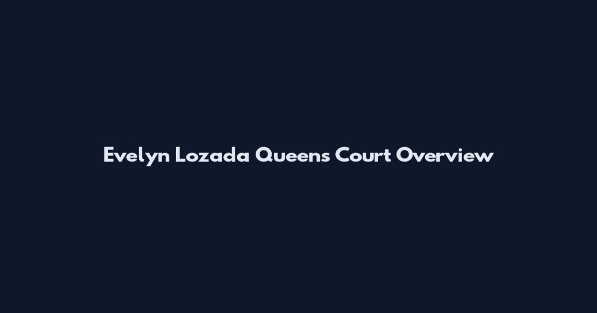 Evelyn Lozada Queens Court Overview