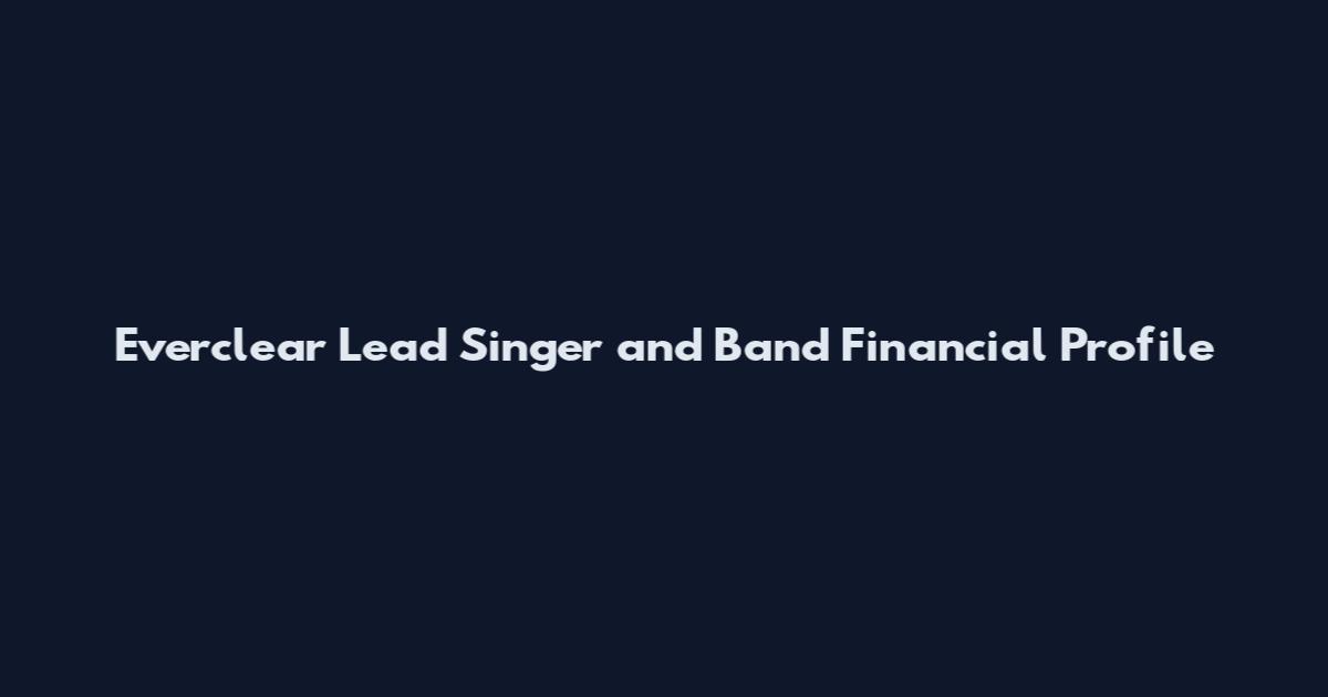 Everclear Lead Singer and Band Financial Profile