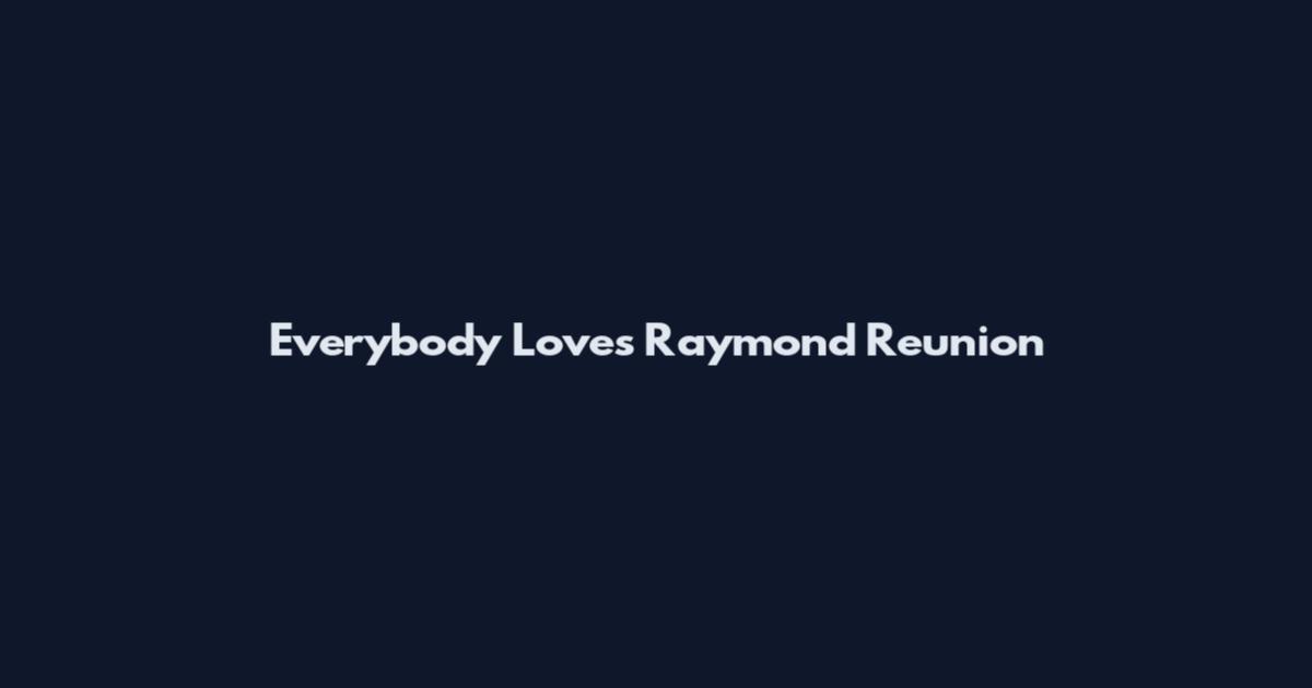 Everybody Loves Raymond Reunion