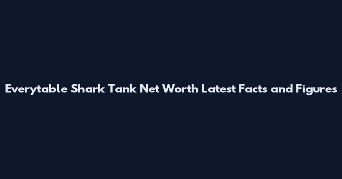 Everytable Shark Tank Net Worth Latest Facts and Figures