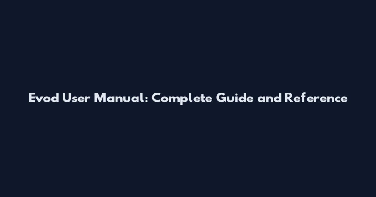 Evod User Manual: Complete Guide and Reference