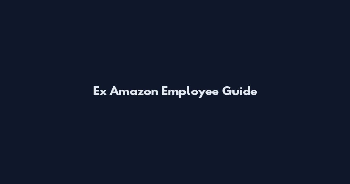 Ex Amazon Employee Guide