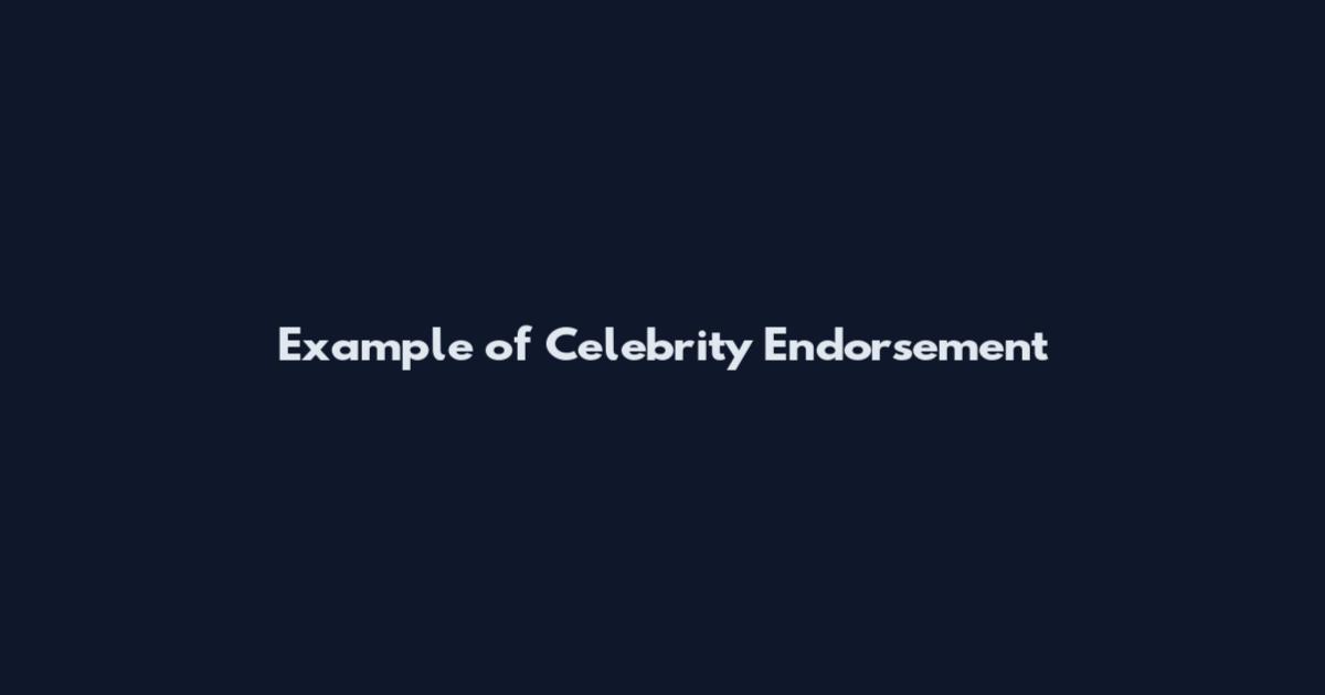 Example of Celebrity Endorsement