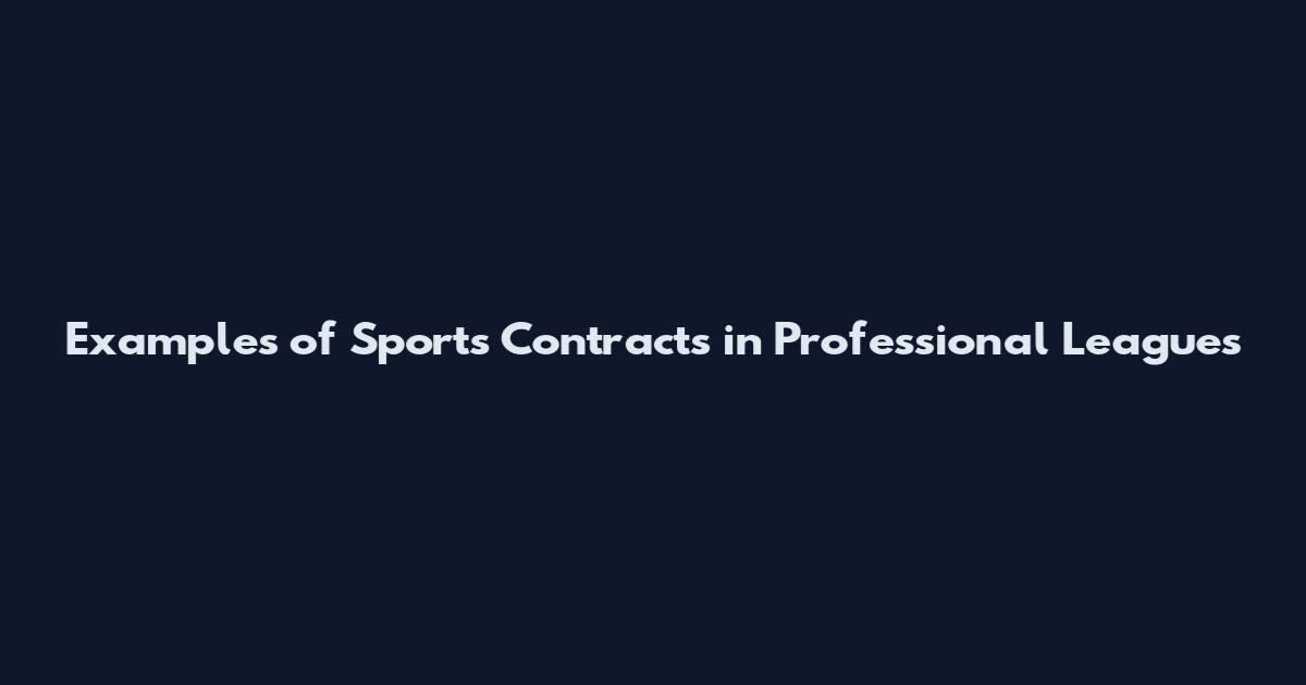 Examples of Sports Contracts in Professional Leagues