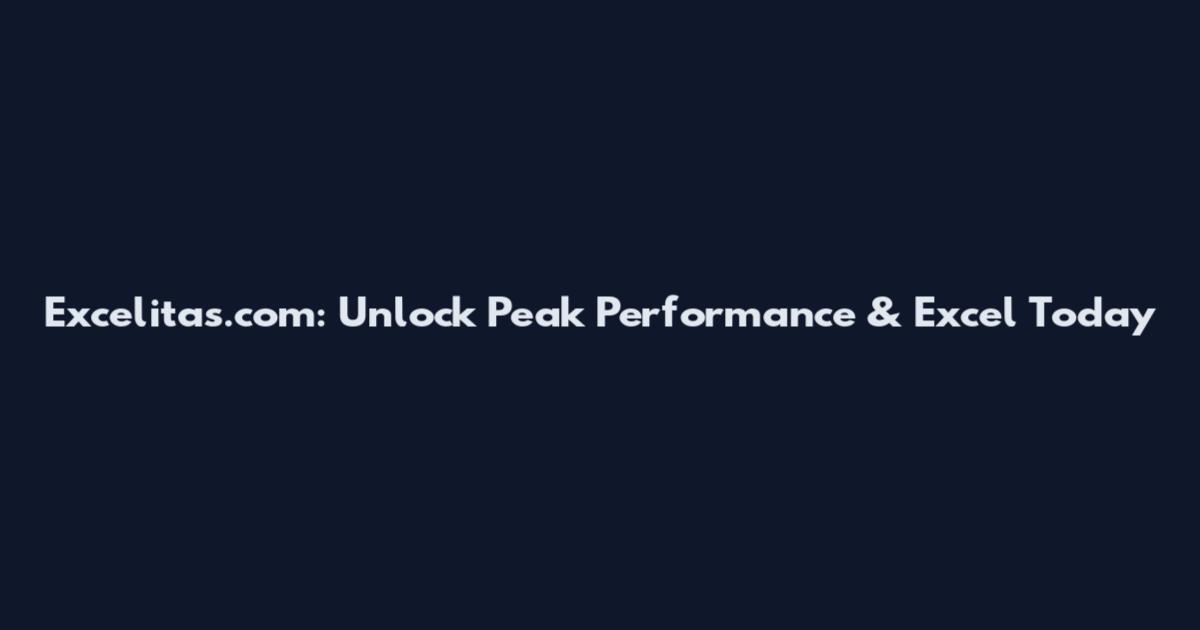 Excelitas.com: Unlock Peak Performance & Excel Today