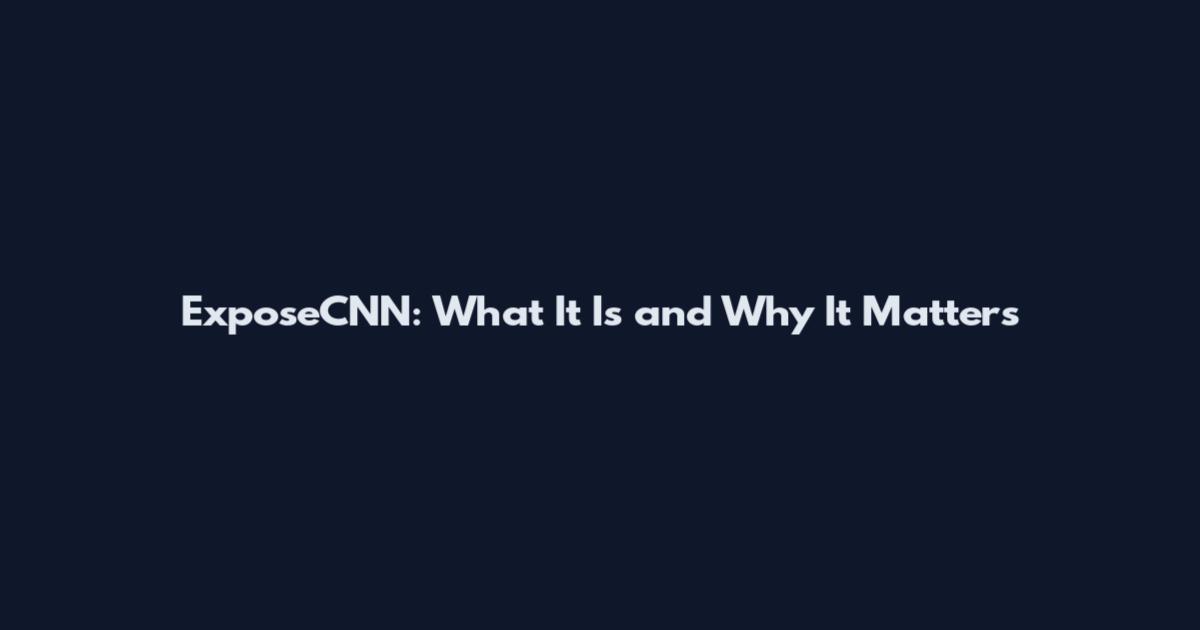 ExposeCNN: What It Is and Why It Matters
