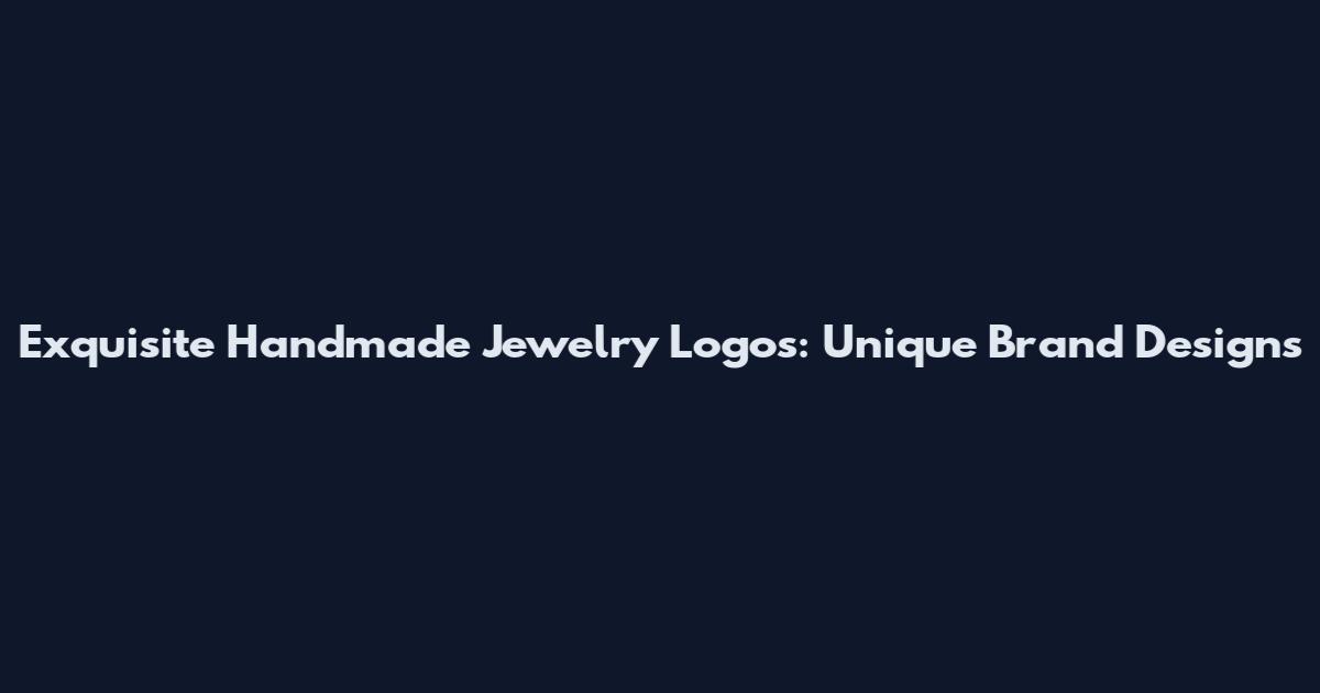 Exquisite Handmade Jewelry Logos: Unique Brand Designs