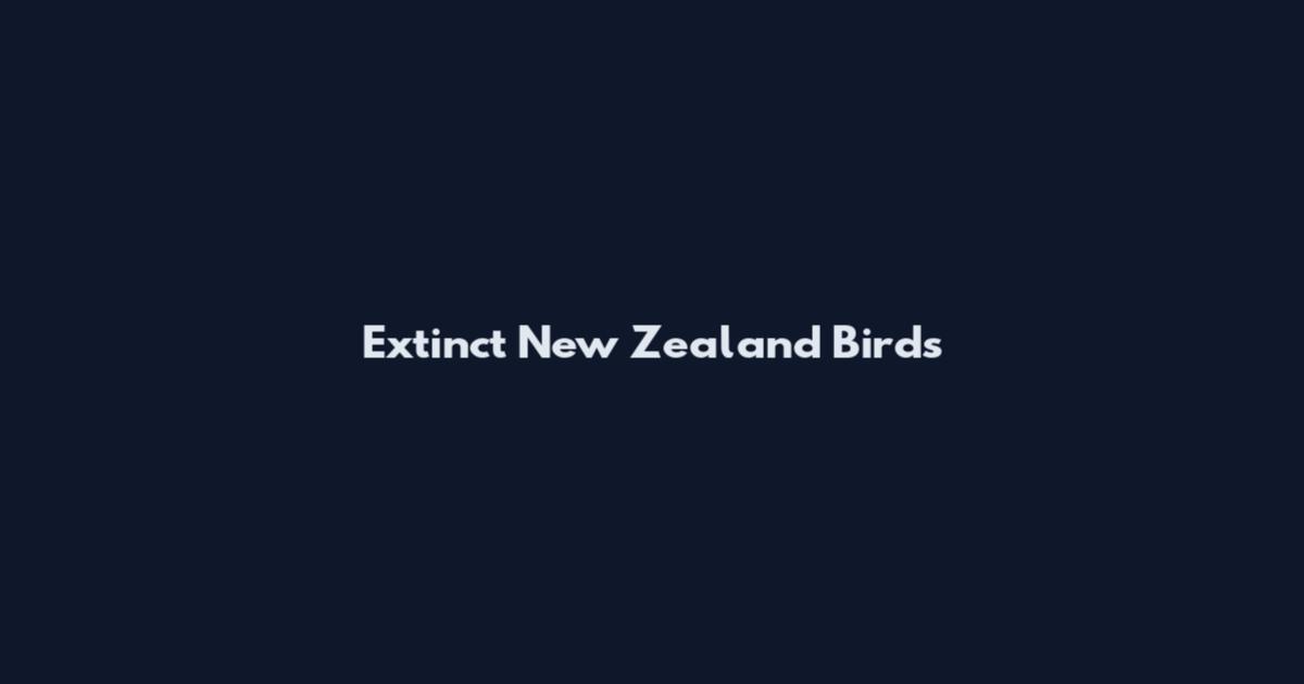 Extinct New Zealand Birds