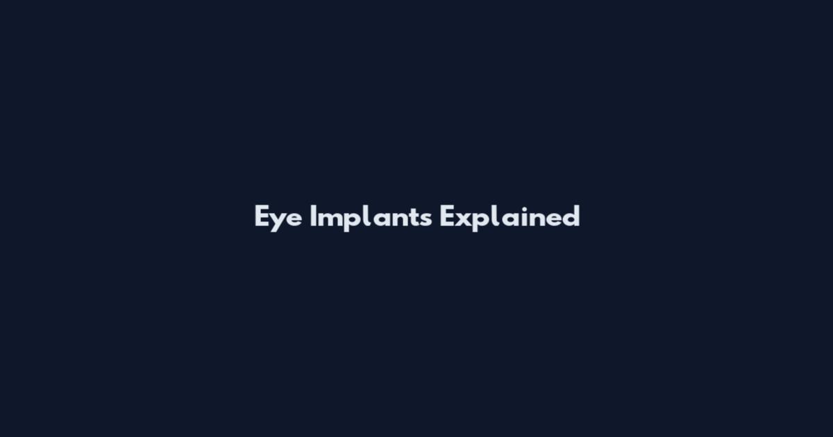 Eye Implants Explained