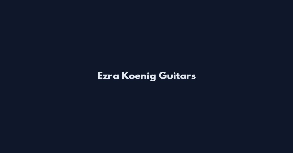 Ezra Koenig Guitars