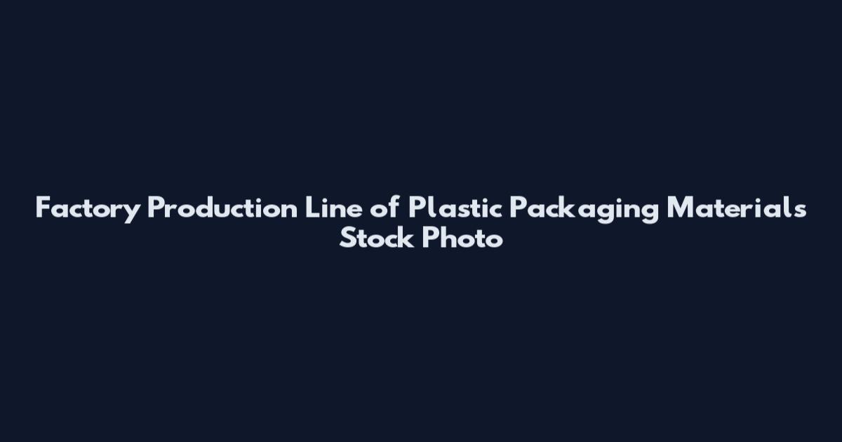 Factory Production Line of Plastic Packaging Materials Stock Photo