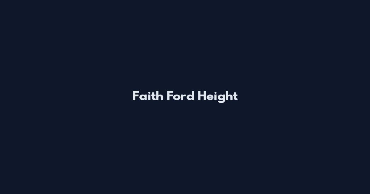 Faith Ford Height