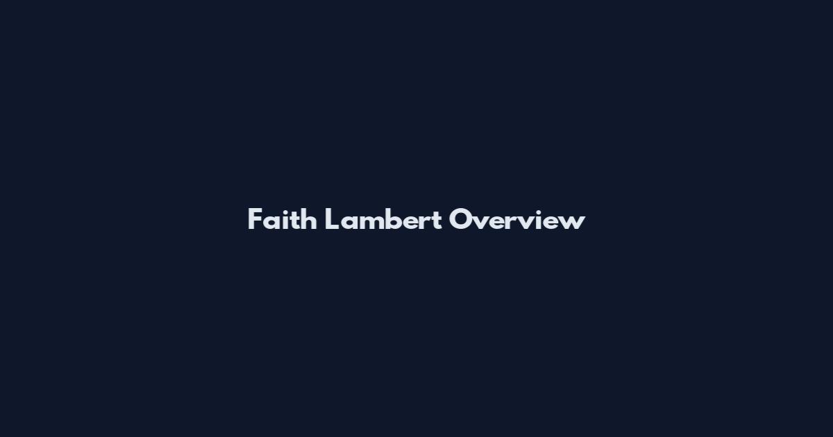 Faith Lambert Overview