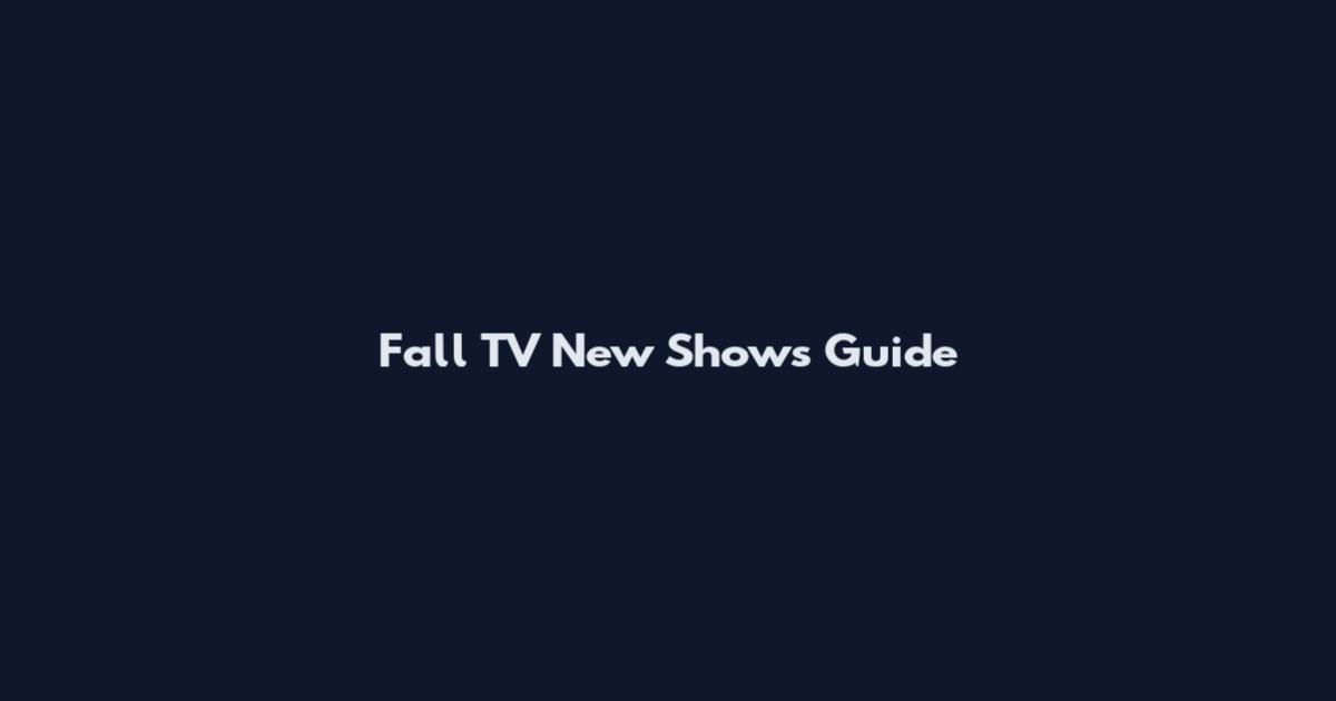 Fall TV New Shows Guide