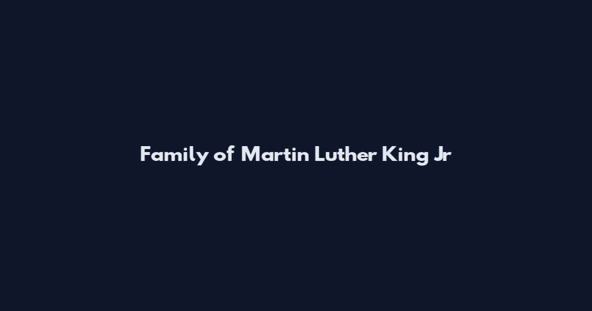 Family of Martin Luther King Jr