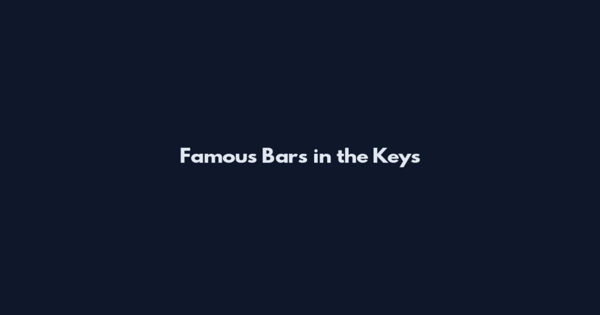 Famous Bars in the Keys