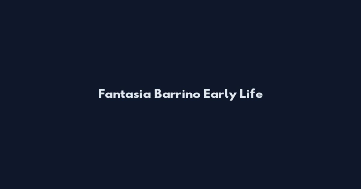 Fantasia Barrino Early Life