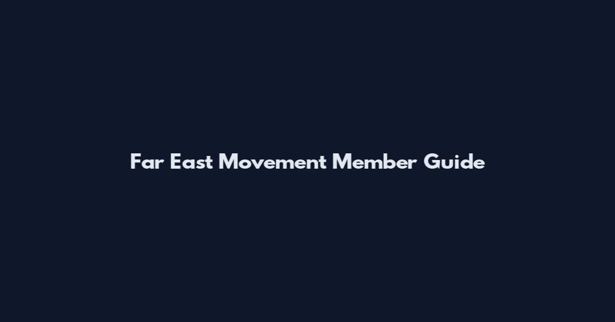 Far East Movement Member Guide