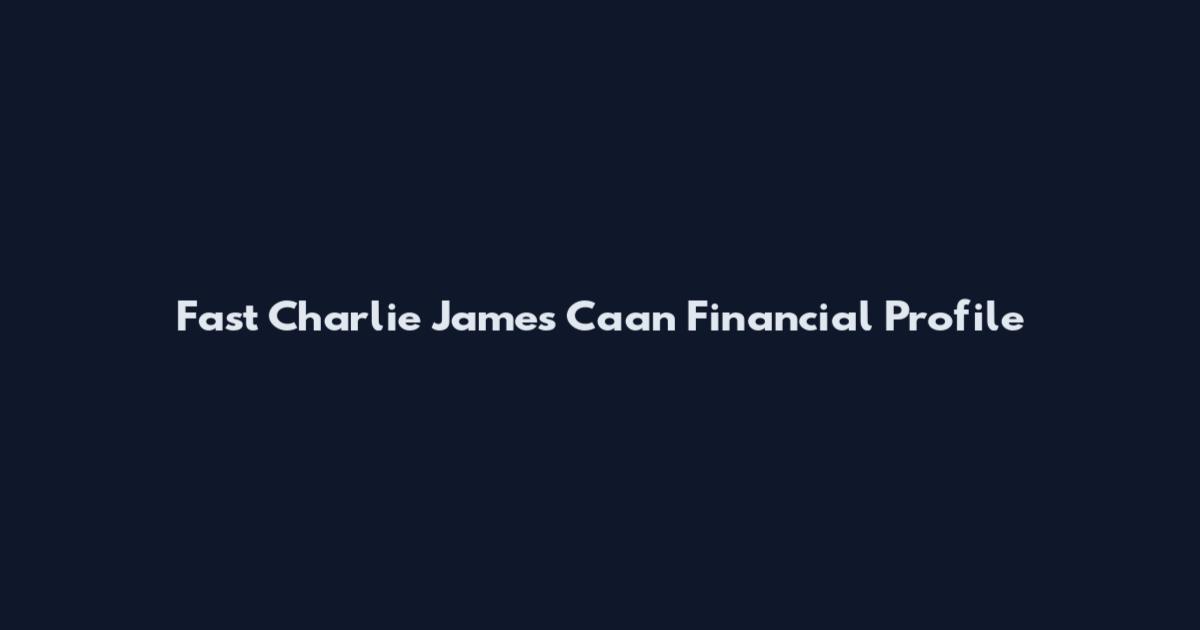 Fast Charlie James Caan Financial Profile