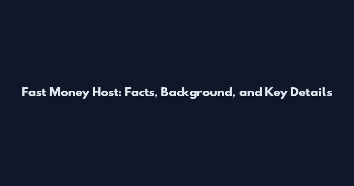 Fast Money Host: Facts, Background, and Key Details