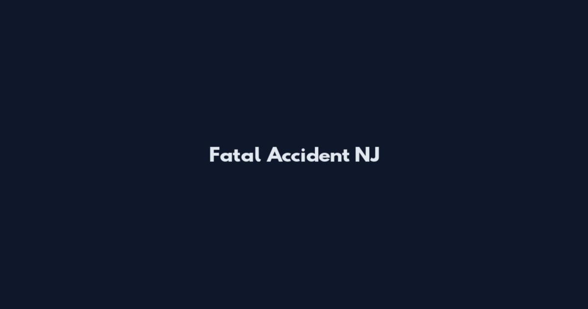 Fatal Accident NJ