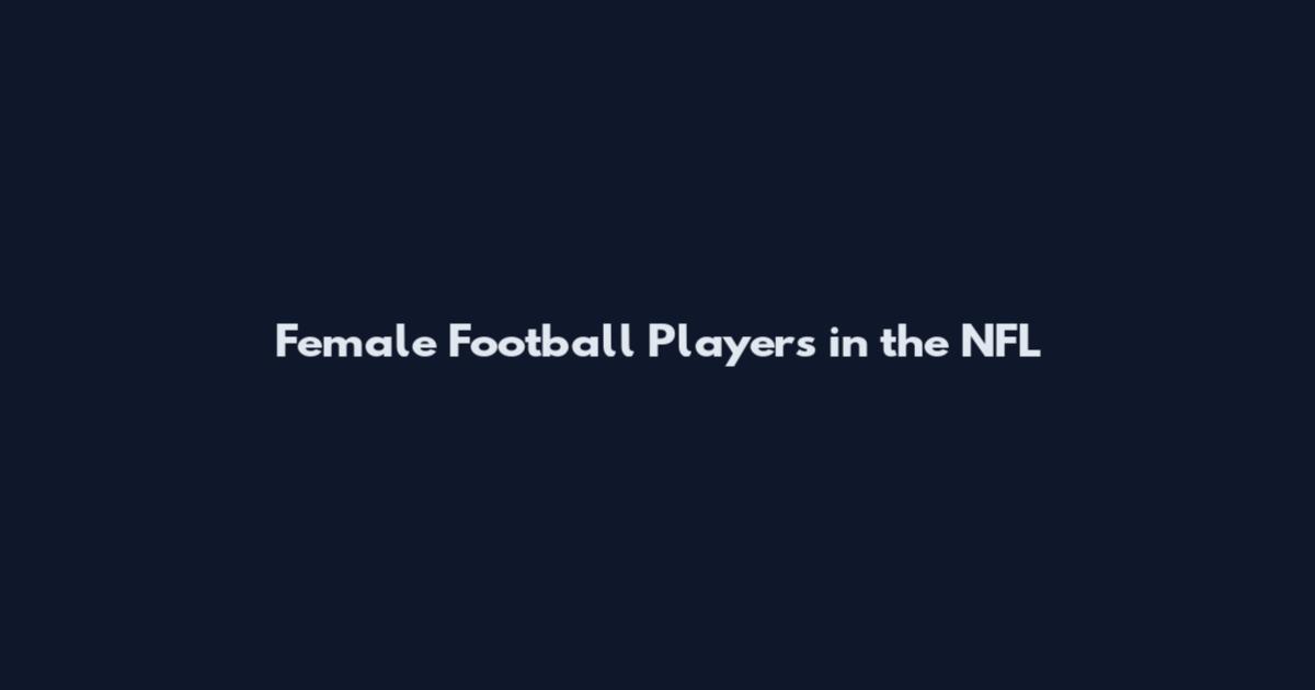 Female Football Players in the NFL