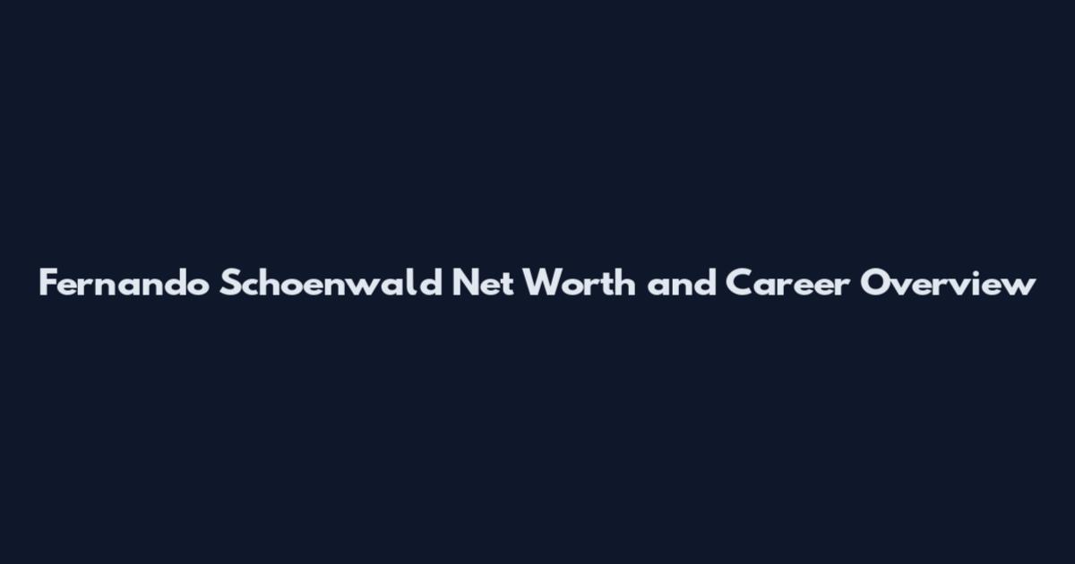 Fernando Schoenwald Net Worth and Career Overview