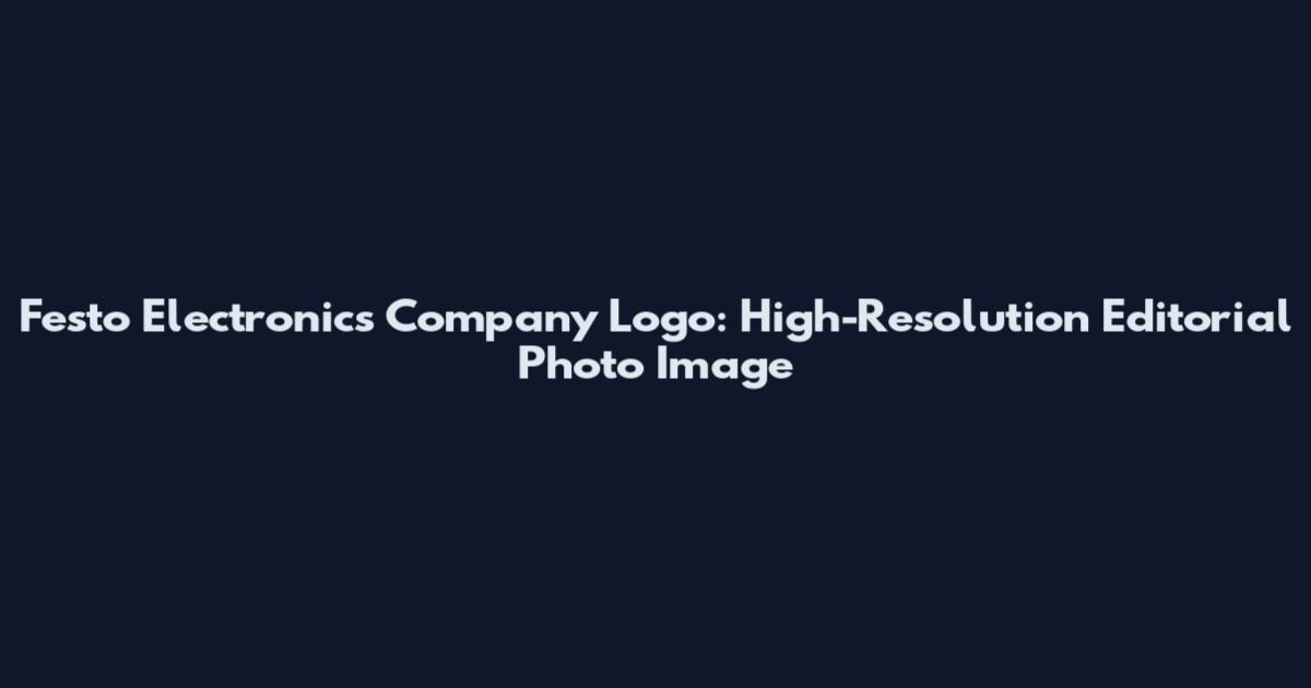 Festo Electronics Company Logo: High-Resolution Editorial Photo Image