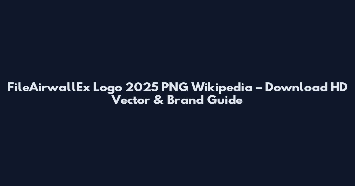 FileAirwallEx Logo 2025 PNG Wikipedia – Download HD Vector & Brand Guide