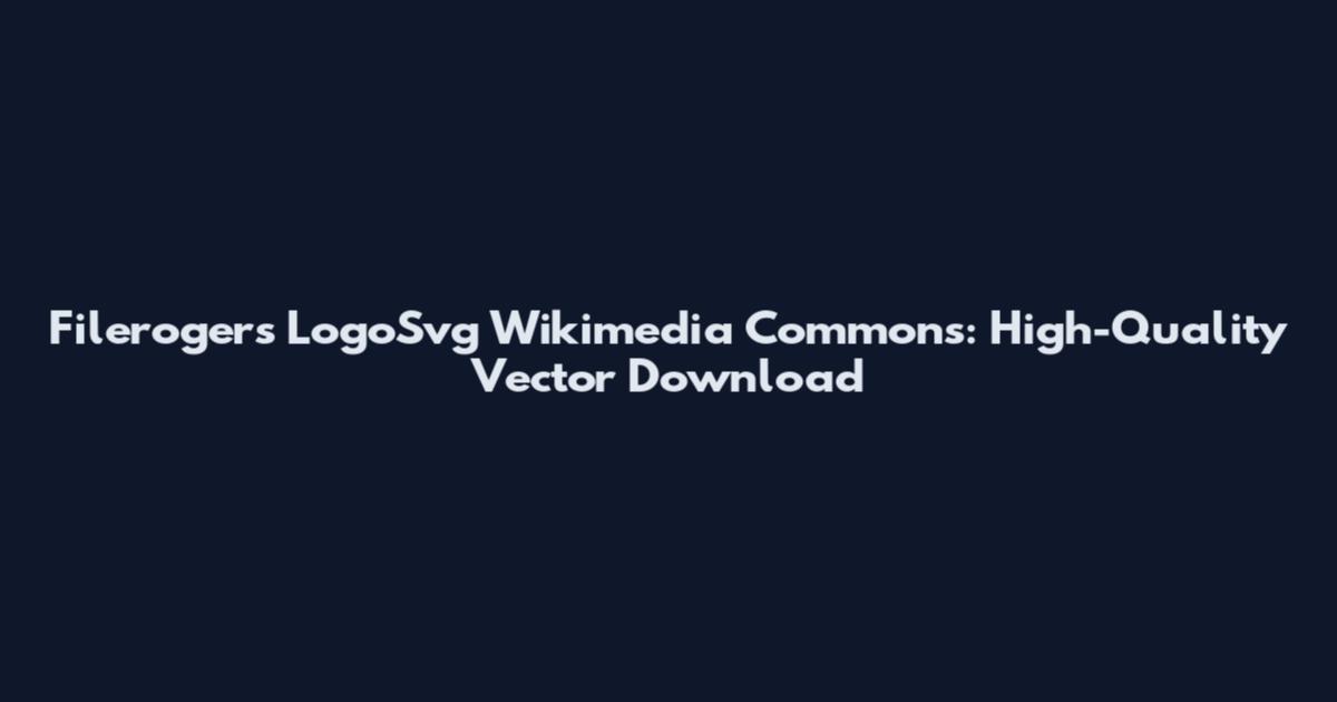 Filerogers LogoSvg Wikimedia Commons: High-Quality Vector Download