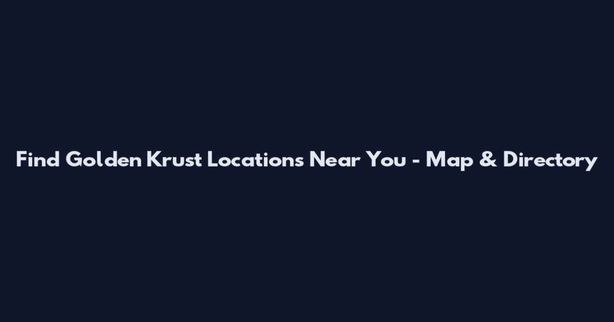Find Golden Krust Locations Near You - Map & Directory