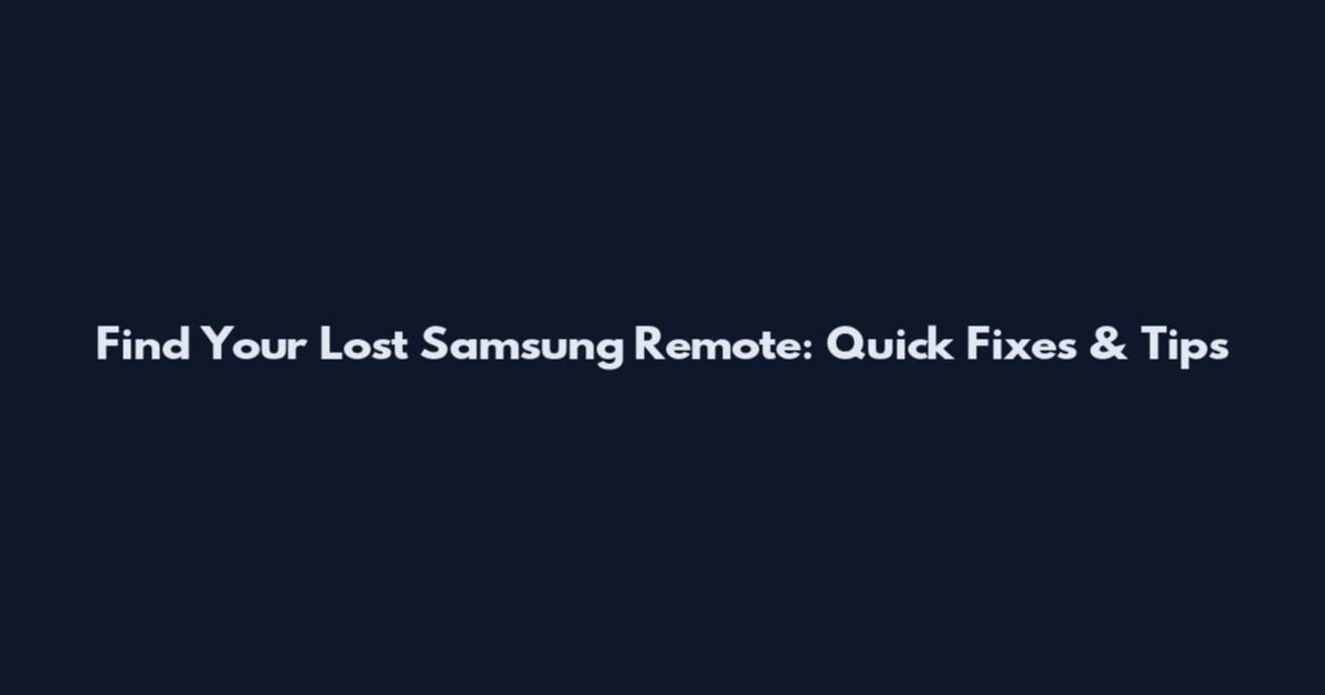 Find Your Lost Samsung Remote: Quick Fixes & Tips