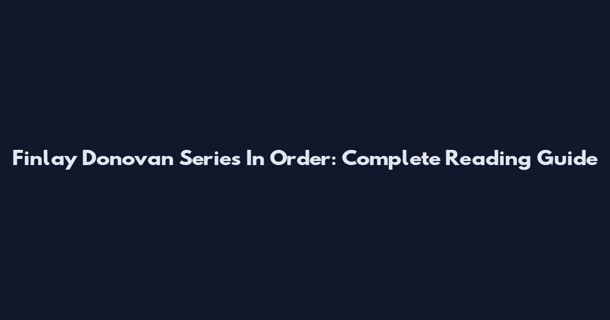 Finlay Donovan Series In Order: Complete Reading Guide