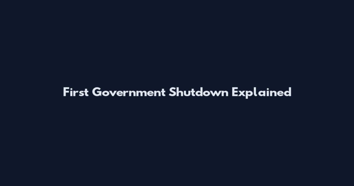 First Government Shutdown Explained