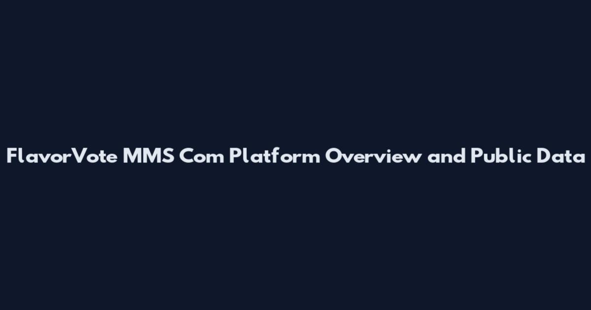 FlavorVote MMS Com Platform Overview and Public Data