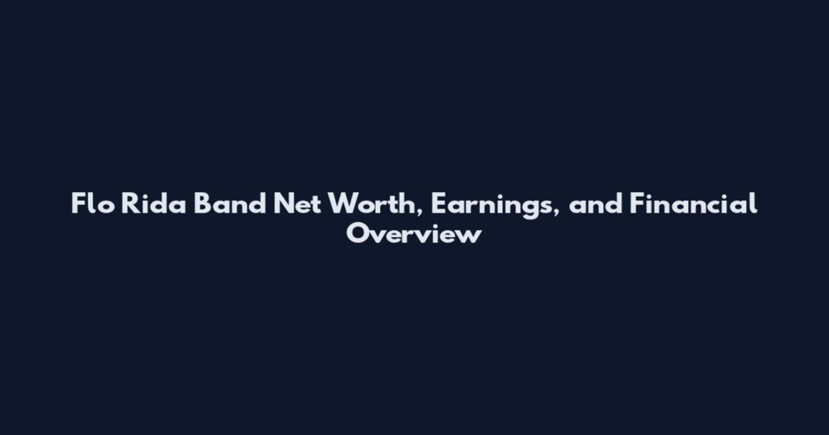Flo Rida Band Net Worth, Earnings, and Financial Overview