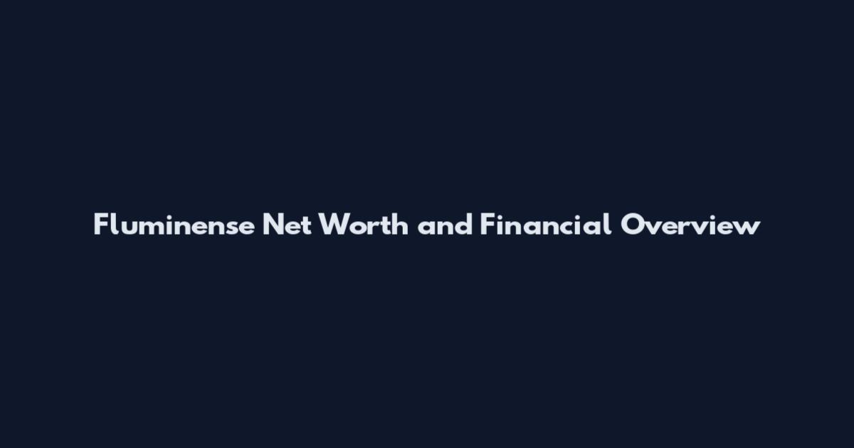 Fluminense Net Worth and Financial Overview