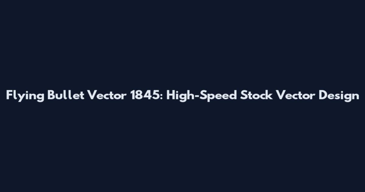 Flying Bullet Vector 1845: High-Speed Stock Vector Design