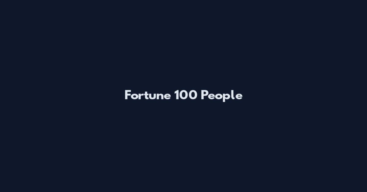 Fortune 100 People