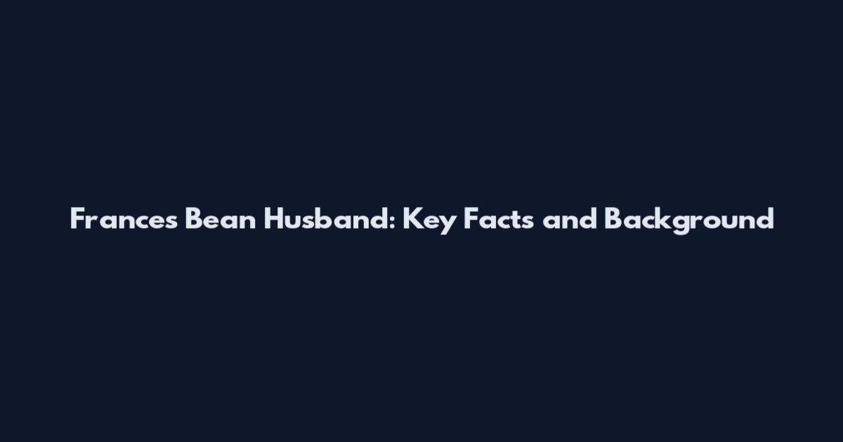 Frances Bean Husband: Key Facts and Background